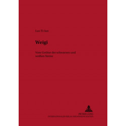 Weigi: Vom Getoene Der Schwarzen Und Weißen Steine - Geschichte Und Philosophie Des Chinesischen Brettspiels