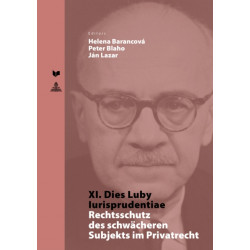 XI. Dies Luby Iurisprudentiae: Rechtsschutz Des Schwaecheren Subjekts Im Privatrecht