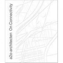 A20 Architecten: On Connective Architecture