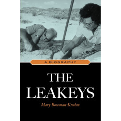 The Leakeys: A Biography