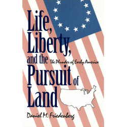 Life, Liberty and the Pursuit of Land