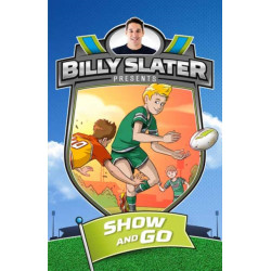 Billy Slater 3: Show and Go