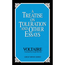 A Treatise on Toleration and Other Essays