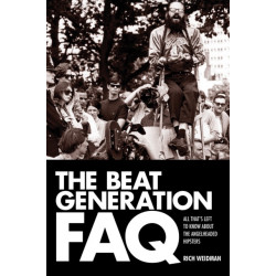 The Beat Generation FAQ: All That's Left to Know About the Angelheaded Hipsters