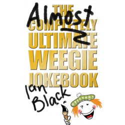 The Almost Completely Ultimate Weegie Jokebook