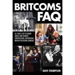 Britcoms FAQ: All That's Left to Know About Our Favorite Sophisticated  Outrageous British Television Comedies