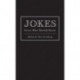 Jokes Every Man Should Know