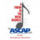 A Friend in the Music Business: The ASCAP Story