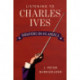 The Listening to Charles Ives: Variations on His America
