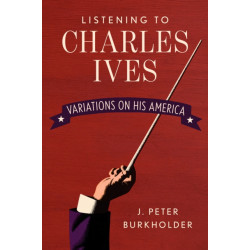 The Listening to Charles Ives: Variations on His America