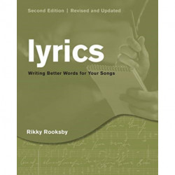 How to Write Lyrics: Better Words for Your Songs
