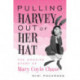 Pulling Harvey Out of Her Hat: The Amazing Story of Mary Coyle Chase