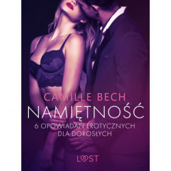 Namiętność - 6 opowiadań erotycznych dla dorosłych