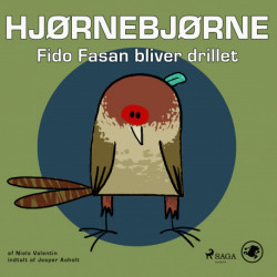 Hjørnebjørne 22 - Fido Fasan bliver drillet