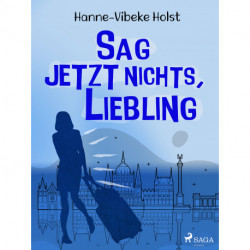 Sag jetzt nichts, Liebling