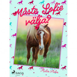 Måste Sofie välja?