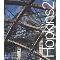 Hopkins 2: The Work of Michael Hopkins and Partners