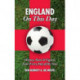 England On This Day (football): History, Facts and Figures from Every Day of the Year