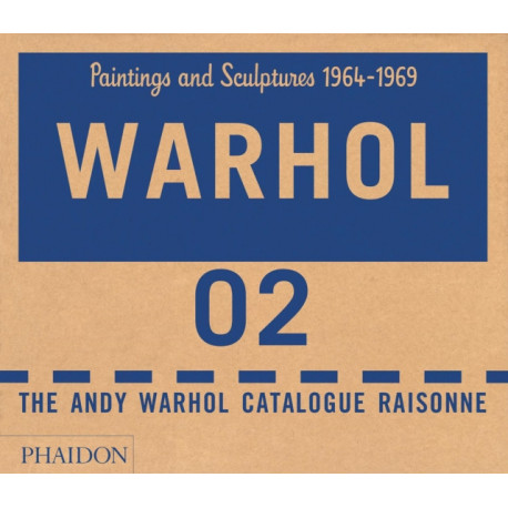 The Andy Warhol Catalogue Raisonne: Paintings and Sculptures 1964-1969 (Volume 2)