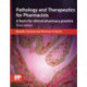 Pathology and Therapeutics for Pharmacists: A Basis for Clinical Pharmacy Practice