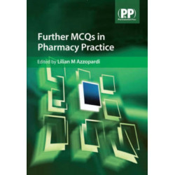 Further MCQs in Pharmacy Practice
