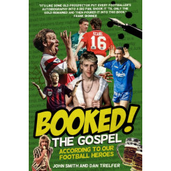 Booked!: The Gospel According to our Football Heroes