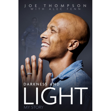 Darkness and Light: My Story