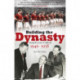 Building the Dynasty: Manchester United 1946-1958