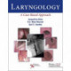 Laryngology: A Case-Based Approach