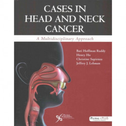 Cases in Head and Neck Cancer: A Multidisciplinary Approach