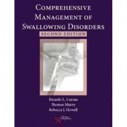 Comprehensive Management of Swallowing Disorders
