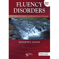 Fluency Disorders: Stuttering, Cluttering, and Related Fluency Problems