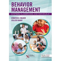 Behavior Management: Systems, Classrooms, and Individuals