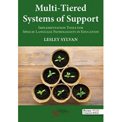 Multi-Tiered Systems of Support: Implementation Tools for Speech-Language Pathologists in Education