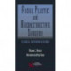 Facial Plastic and Reconstructive Surgery: Clinical Reference Guide