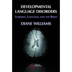 Developmental Language Disorders: Learning, Language, and the Brain
