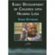 Early Development of Children with Hearing Loss