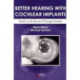 Better Hearing with Cochlear Implants: Studies at the Research Triangle Institute