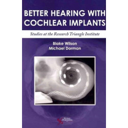 Better Hearing with Cochlear Implants: Studies at the Research Triangle Institute