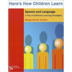 Here's How Children Learn Speech and Language: A Text on Different Learning Strategies