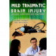 Mild Traumatic Brain Injury: Episodic Symptoms and Treatment
