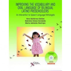 Improving the Vocabulary and Oral Language Skills of Bilingual Latino Preschoolers: An Intervention for Speech-Language Pathologists