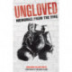 Ungloved: Memories from the Ring