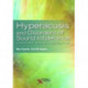 Hyperacusis and Disorders of Sound Intolerance: Clinical and Research Perspectives