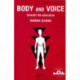 Body and Voice: Somatic Re-Education