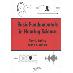 Basic Fundamentals in Hearing Science
