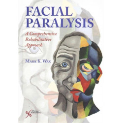 Facial Paralysis: A Comprehensive Rehabilitative Approach