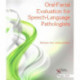 Oral-Facial Evaluation for Speech-Language Pathologists