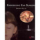 Endoscopic Ear Surgery
