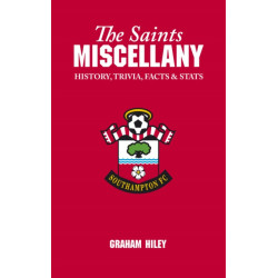 The Saints Miscellany: History, Trivia, Facts and Stats